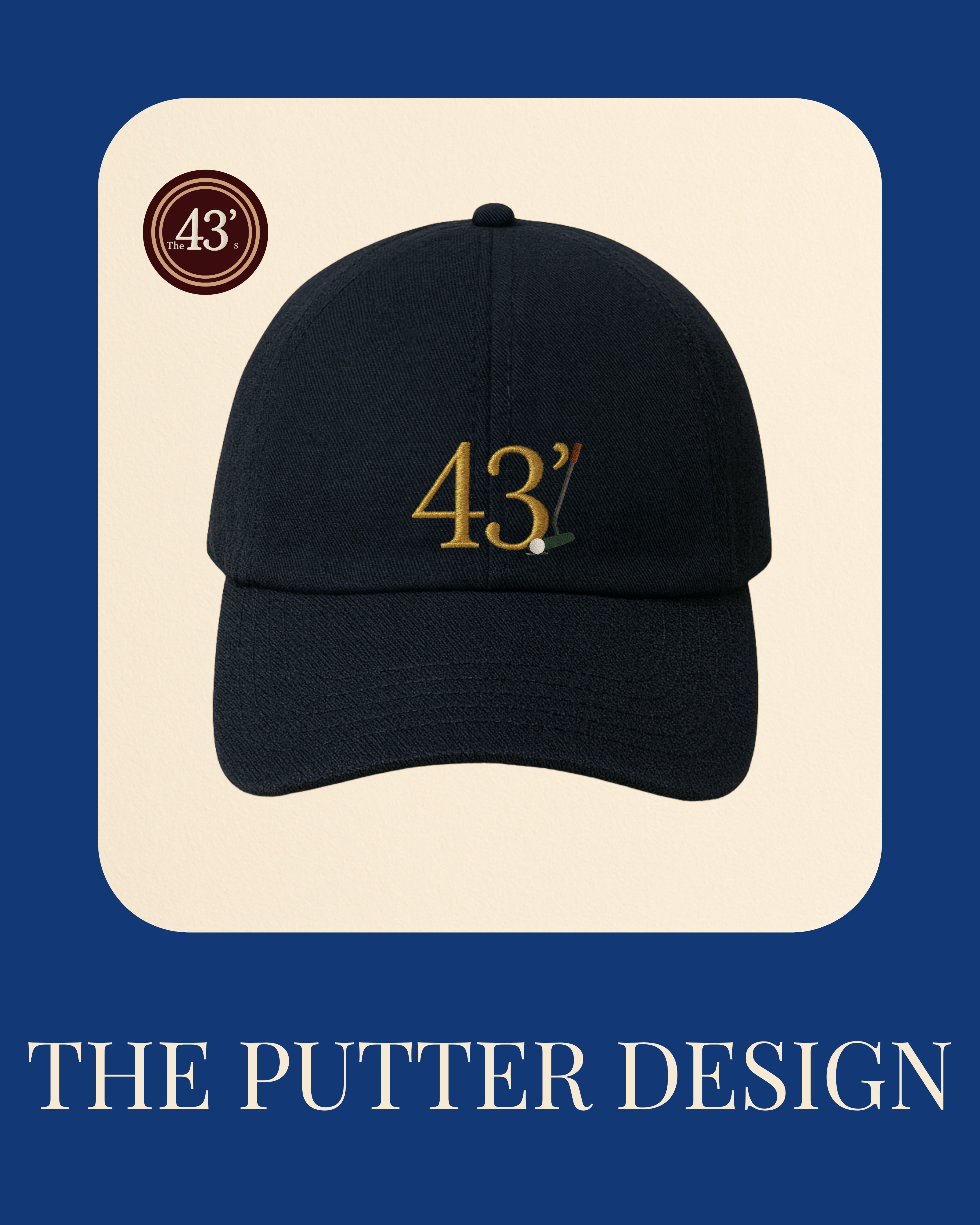43’ Heritage Cap – The Putter Design